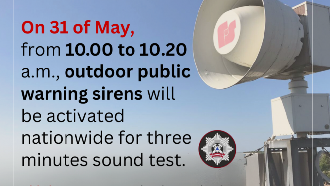 Attention! On 31st of May, from 10.00 to 10.20 a.m., outdoor public warning sirens will be activated nationwide for three minutes sound test. This is a test - no action is required!
