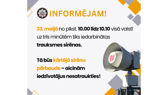 Vizuāli informatīvs plakāts ar tekstu latviešu valodā par gaidāmo trauksmes sirēnu pārbaudi. Labās malas apakšējā stūrī izvietota balta trauksmes sirēna.