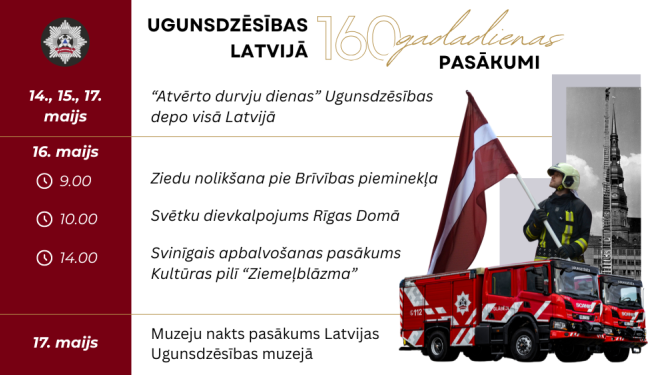 Kreisajā malā svētku programmas pasākumi, to norises vietas un laiki. Labajā malā divas jaunās ugunsdzēsēju glābēju autocisternas, ugunsdzēsējs glābējs, kurš rokās tur Latvijas sarkanbaltsarkano karogu un fonā sena bilde, kurā redzams tornis.