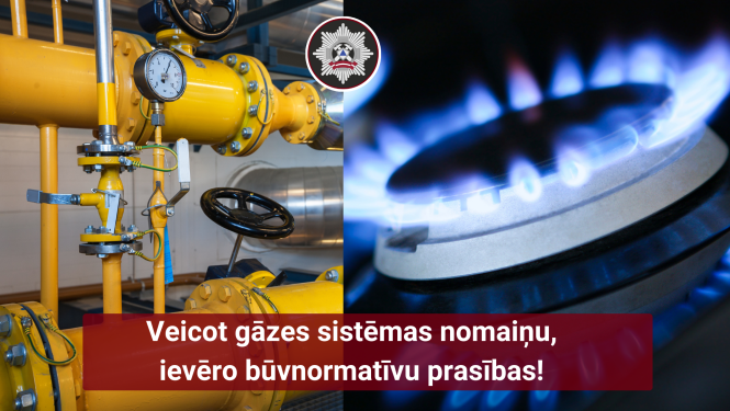 Kreisajā malā dzeltenas gāzesvada caurules, labajā malā aizdegta gāze uz gāzesplīts deg zilām liesmām. Apakšā teksts: Veicot gāzes sistēmas nomaiņu, ievēro būvnormatīvu prasības! 