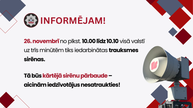 Informatīvs materiāls ar informāciju par 26.novembrī gaidāmo trauksmes sirēnu pārbaudi. Labās malas apakšējā stūrī redzama balta trauksmes sirēna.