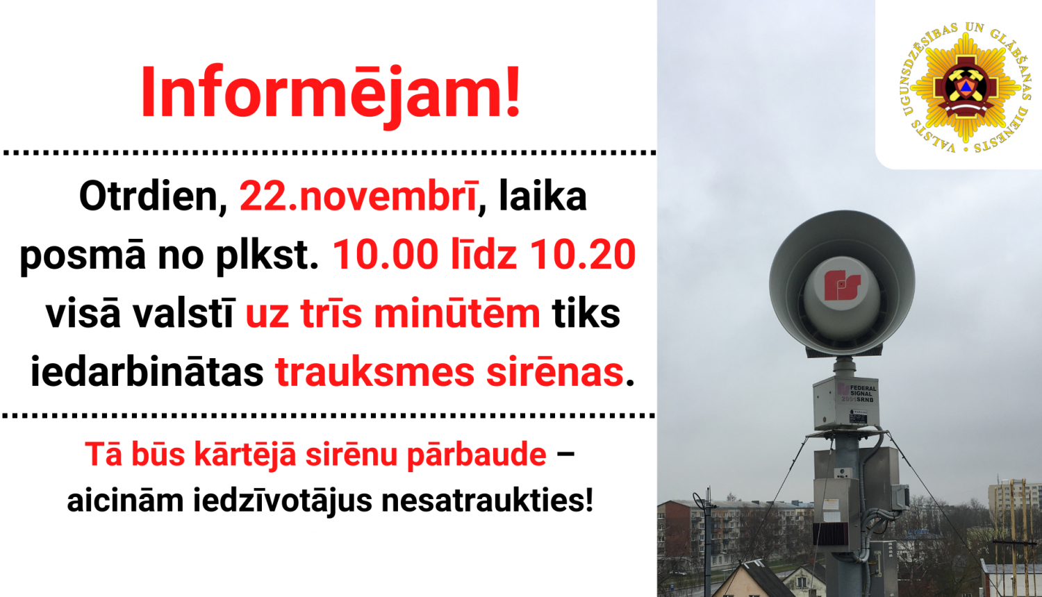 VUGD 22.novembrī veiks trauksmes sirēnu pārbaudi Valsts ugunsdzēsības un glābšanas dienests VUGD 22.novembrī veiks trauksmes sirēnu pārbaudi Valsts ugunsdzēsības un glābšanas dienests